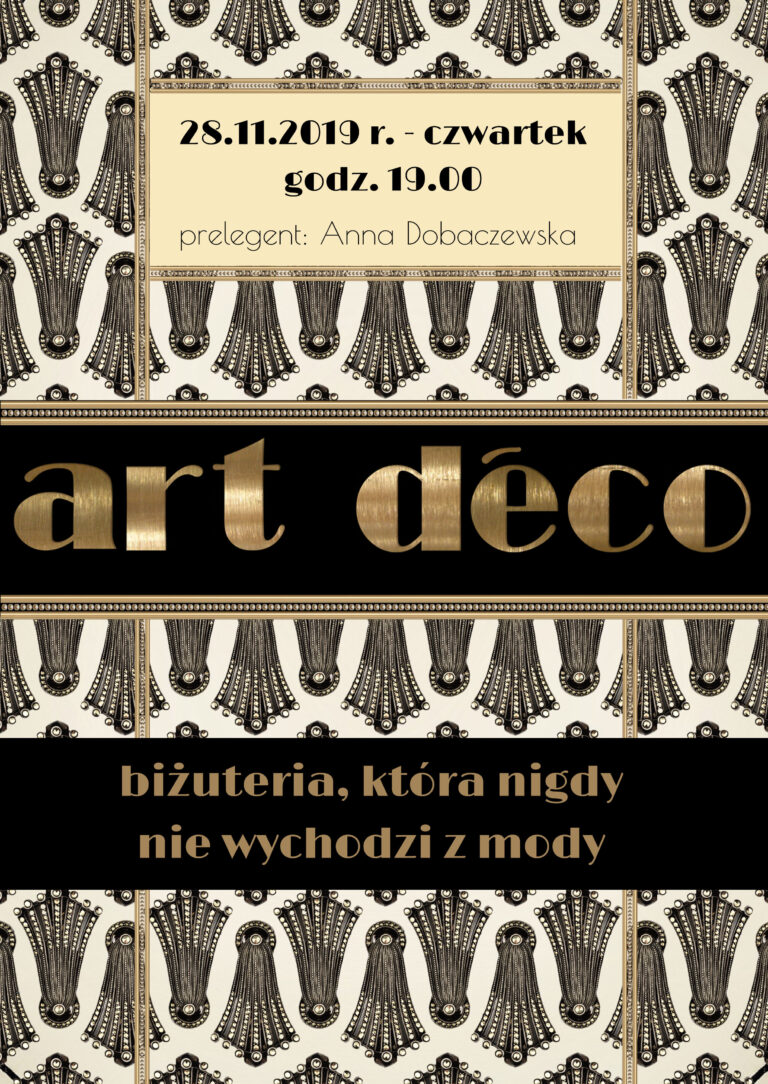 Spotkanie ze sztuką: Art Déco. Biżuteria, która nigdy nie wychodzi z mody